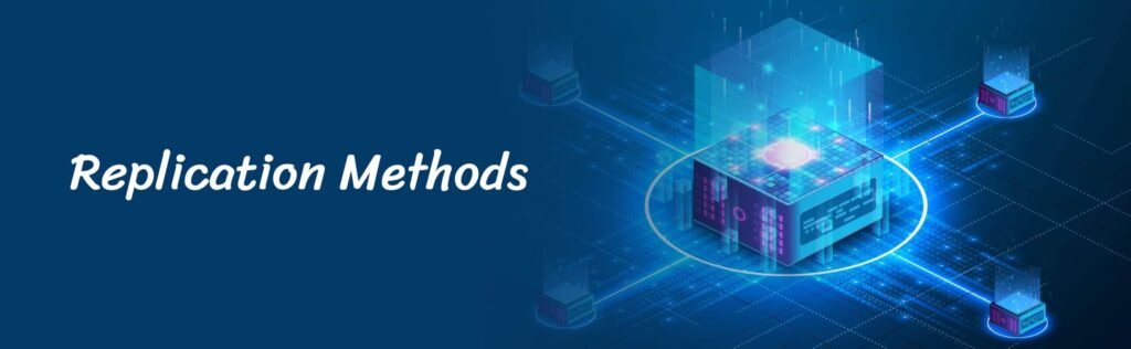 Replication Methods