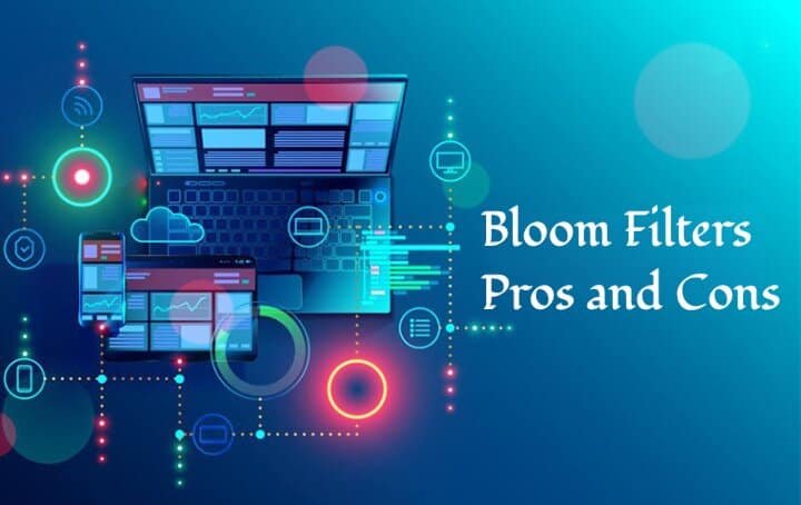 Bloom Filters Pros and Cons